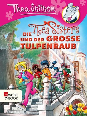cover image of Die Thea Sisters und der große Tulpenraub